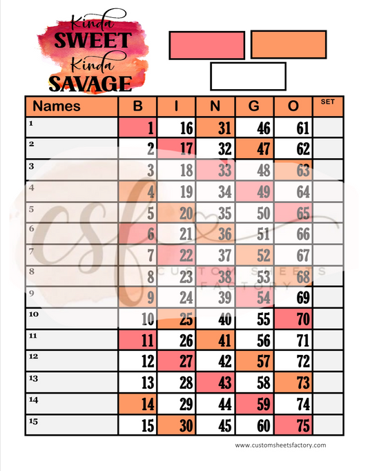 Kinda Sweet Kinda Savage - 15 Line - 75 Ball