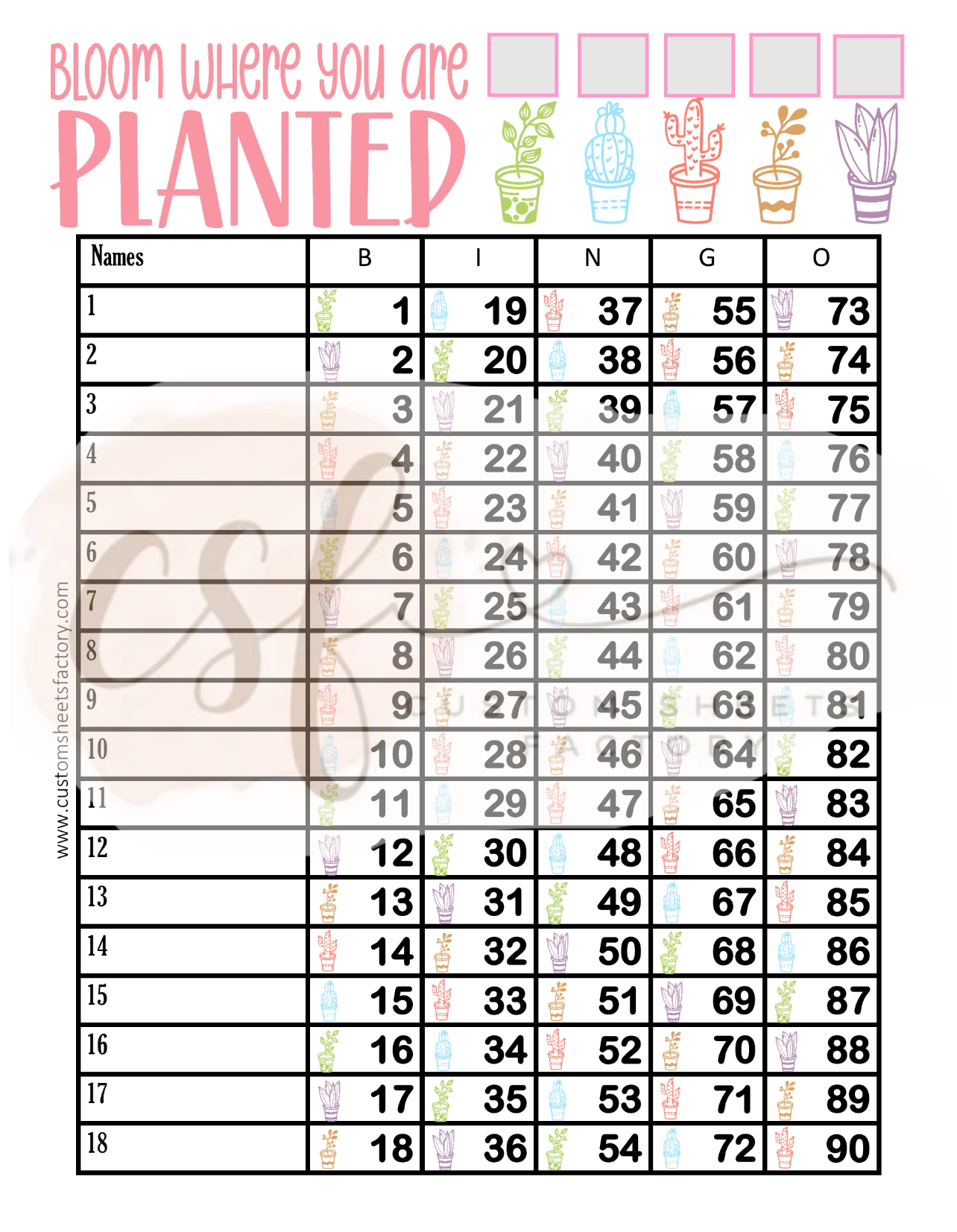Bloom where you are planted- 18 Line - 90 Ball