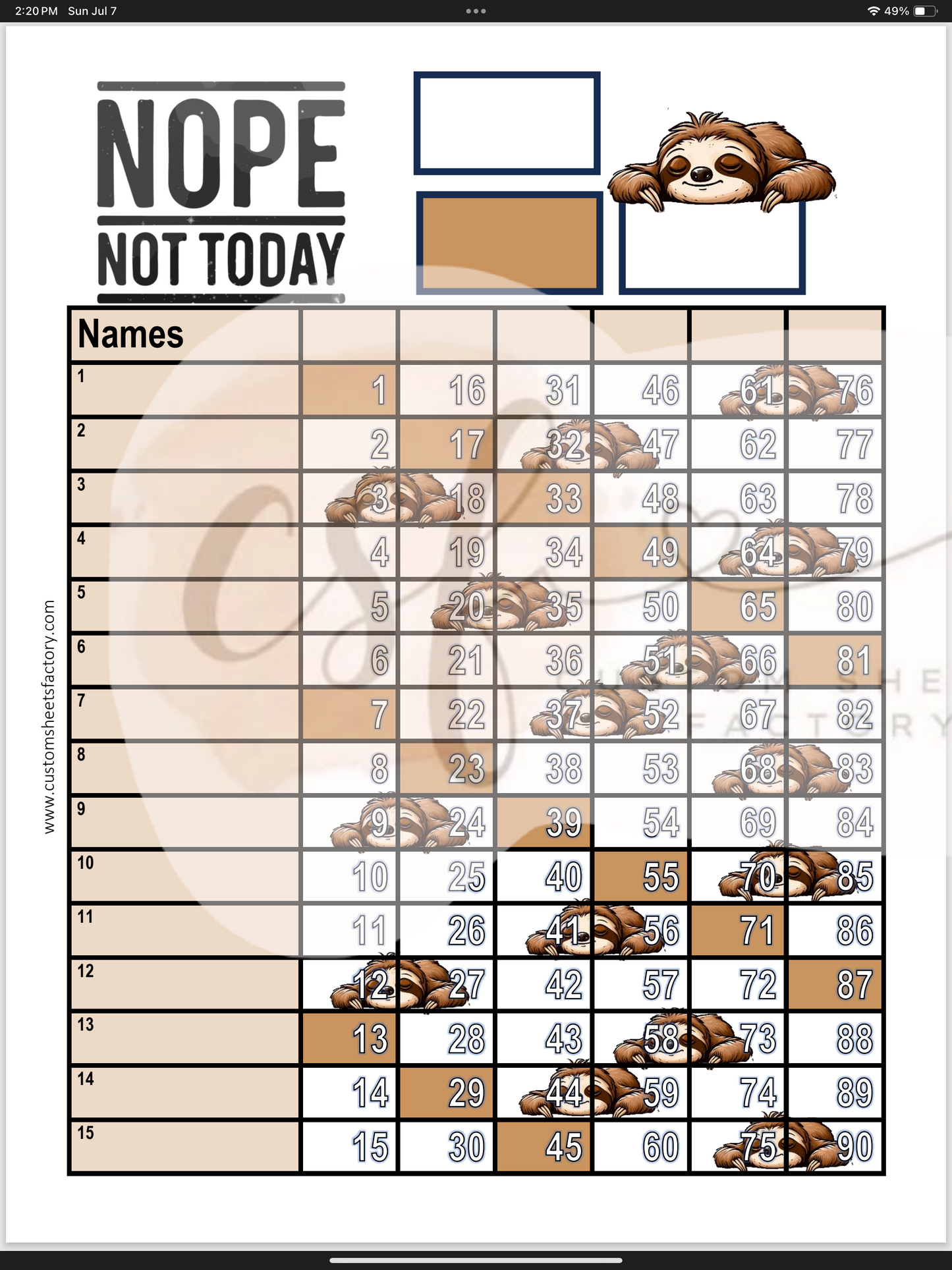 Nope Not Today Sloth - 15 Line - 75 & 90 Ball