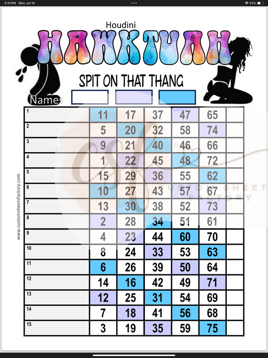 Hawk Tuah Spit on that thang - 15 Line - 75 Ball