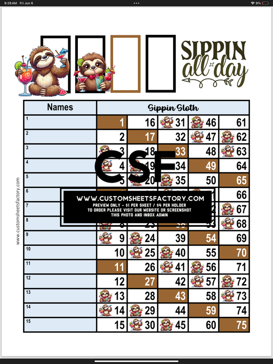 Sippin all day - Sloths - Various Designs