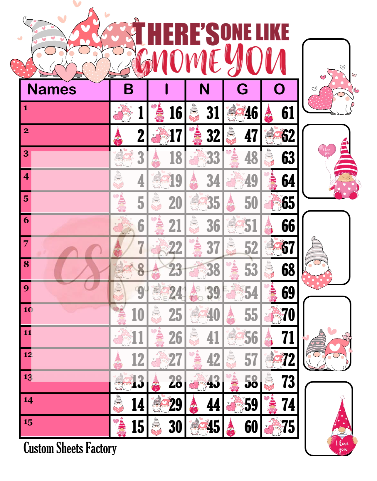 There's Gnome one like you - 15 line - 75 Ball